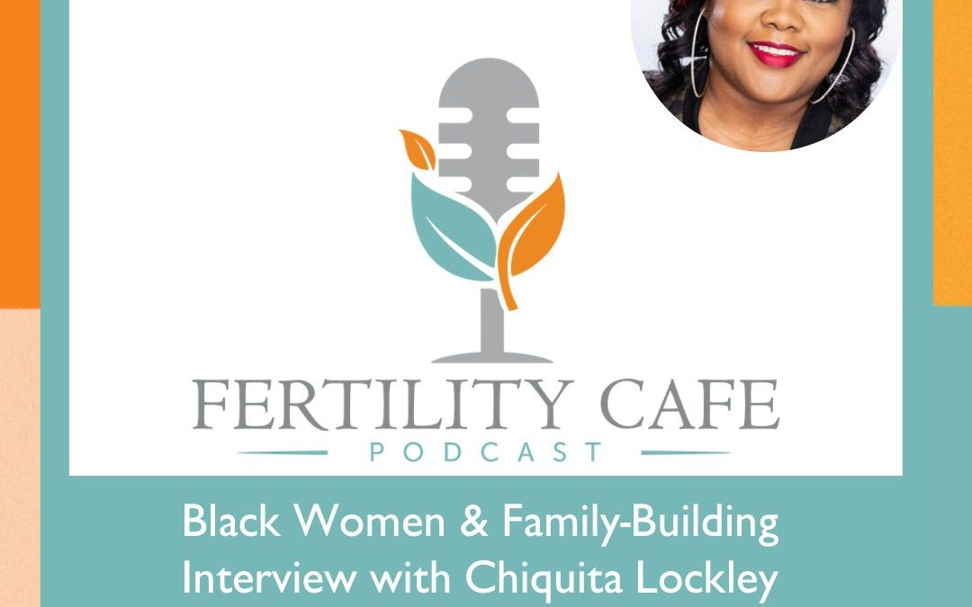 Ep. 34: Eggs Over Easy: Black Women & Fertility